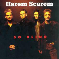 Harem Scarem : So Blind